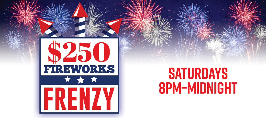 $250 Fireworks Frenzy